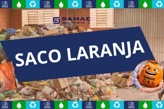 Saco Laranja do SAMAE: Sua Atitude Faz a Diferença na Nossa Cidade♻️