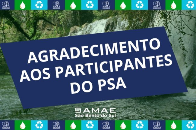 Agradecimento aos participantes do Programa de Pagamento por Serviços Ambientais - PSA